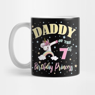 Daddy Of The 7th Birthday Princess - 7 Year Old Mug